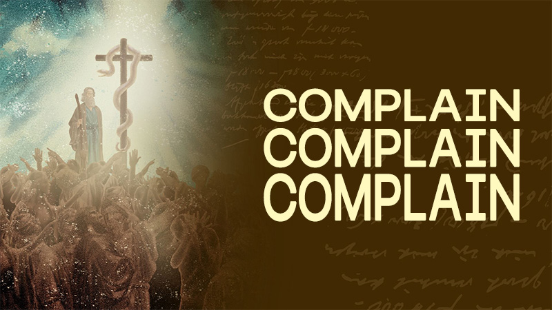 Complain, Complain, Complain Sermon Title Thumbnail from Gospel Light Christian Church