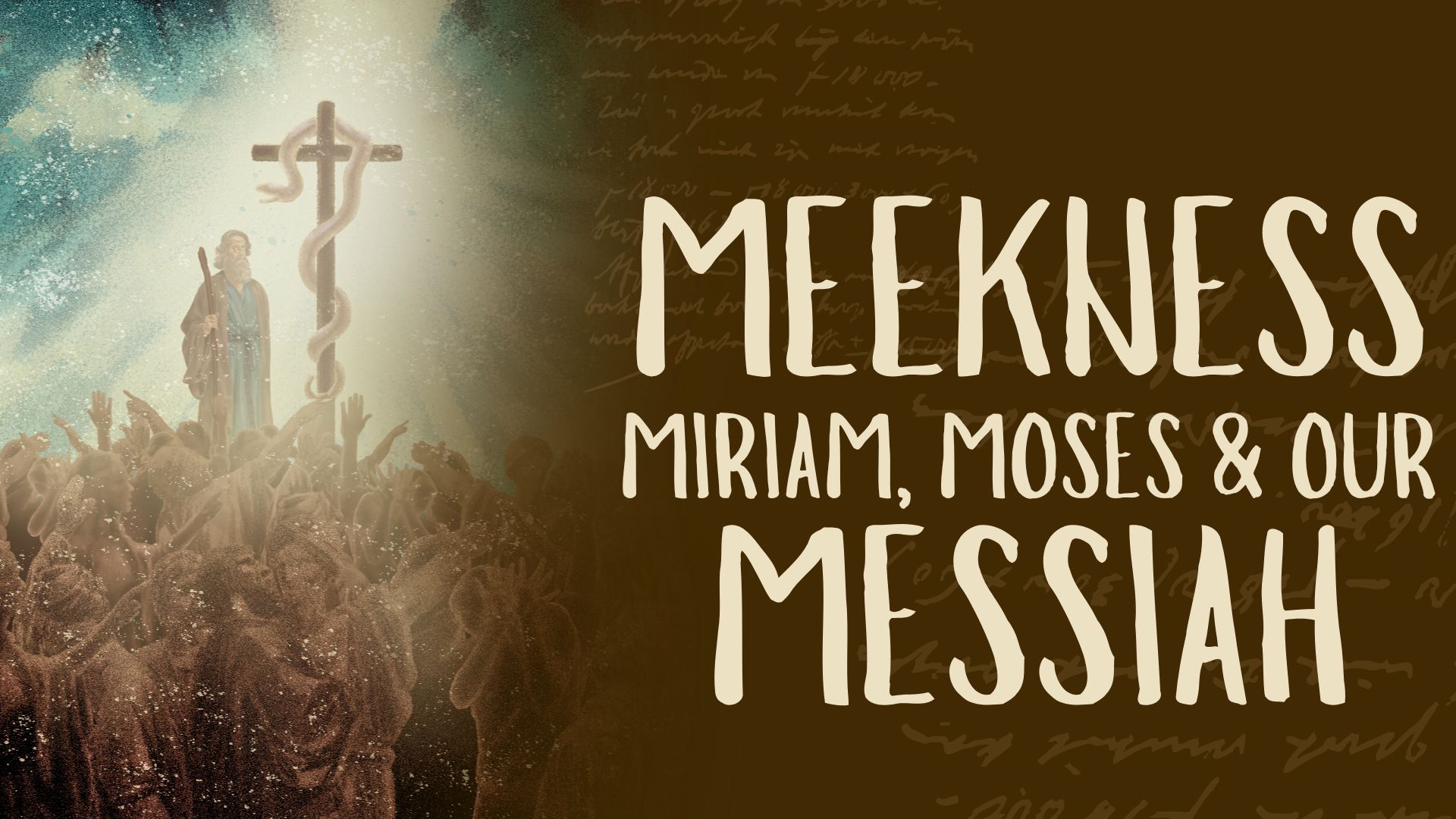 Meekness - Mirian, Moses and Our Messiah Title Thumbnail for sermon from Gospel Light Christian Church